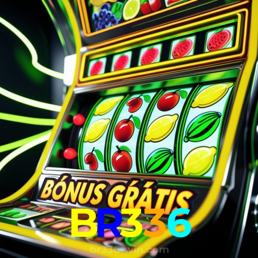 BR336：Onde sua sorte encontra o melhor cassino online e as apostas no futebol!