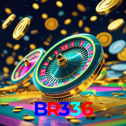 BR336：O cassino online mais confiável, com poker, roleta e futebol online!