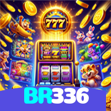 BR336：Os jackpots estão esperando por você! Entre no jogo e faça história!