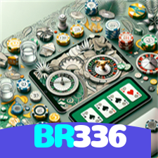 BR336：O cassino online mais confiável para poker, roleta e apostas no futebol!