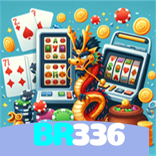 BR336:Jogue slots, aposte no futebol e conquiste vitórias épicas no cassino!