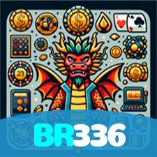 BR336：O cassino online mais confiável, com poker, roleta e futebol online!