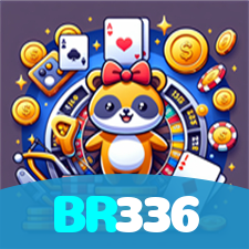 BR336：O cassino online mais confiável para apostas ao vivo no futebol e jogos de cassino!