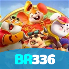 BR336：Aposte em nosso cassino e viva uma experiência única de diversão!