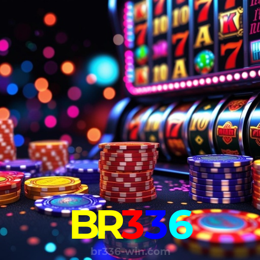 BR336:Gire as slots e conquiste jackpots de tirar o fôlego!