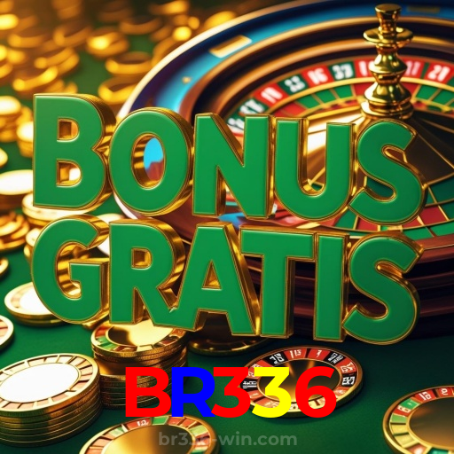 BR336：Onde a diversão nunca acaba: poker, roleta e apostas no futebol!